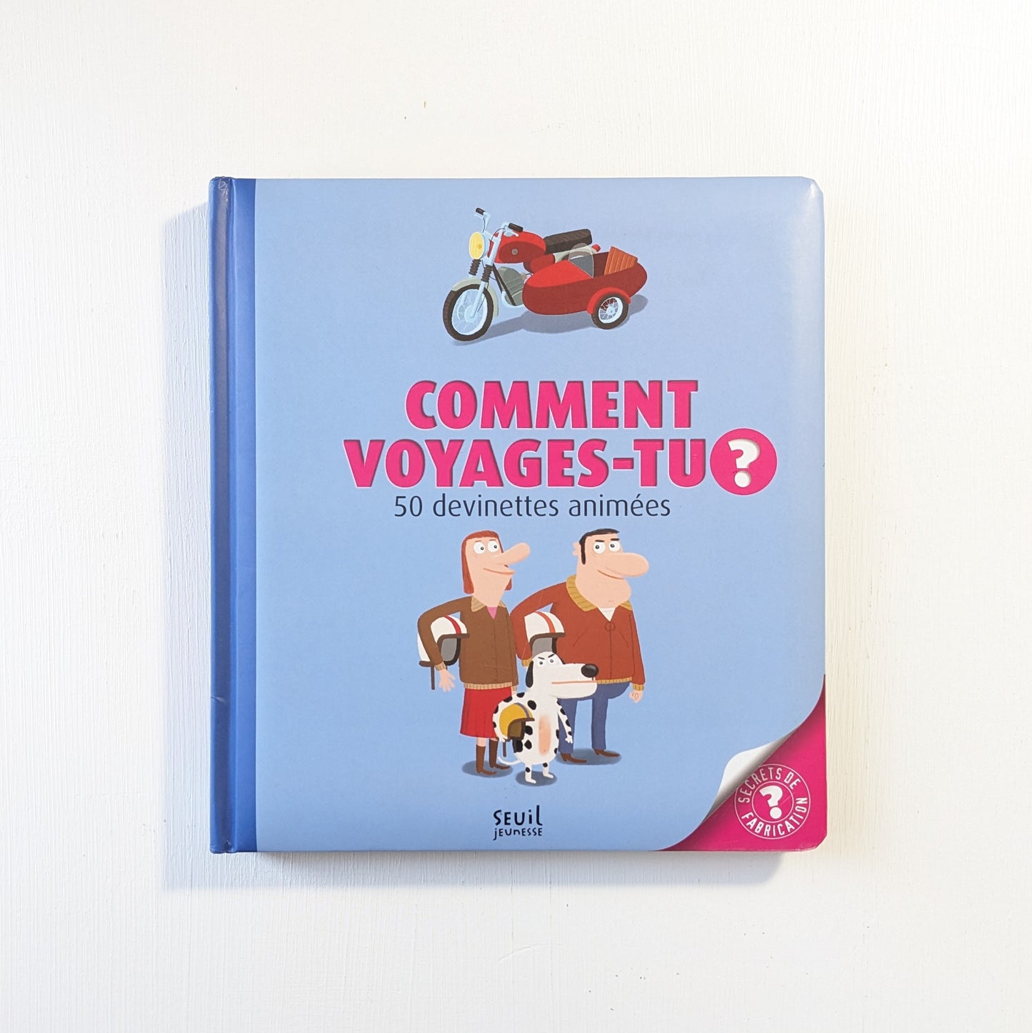 Comment voyages-tu ? : 50 devinettes animées