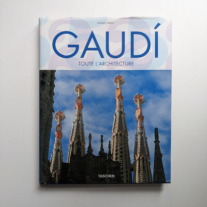 Gaudi : Toute l'architecture