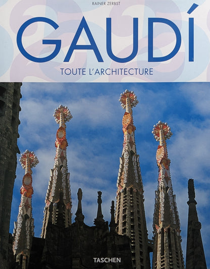 Gaudi : Toute l'architecture