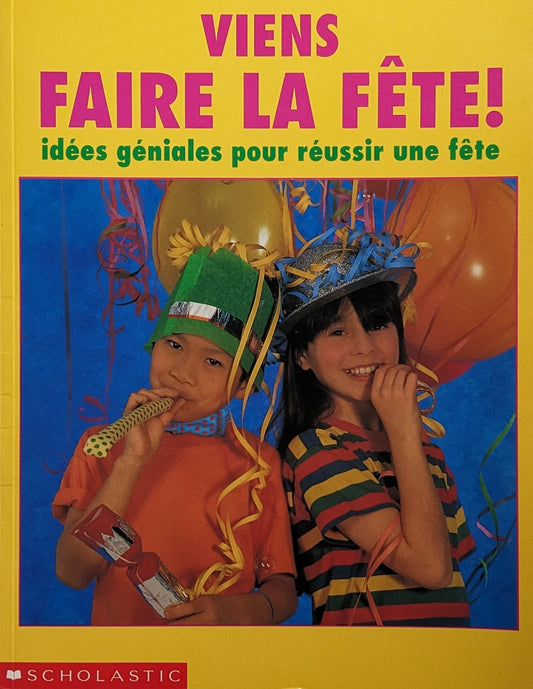 Viens faire la fête!