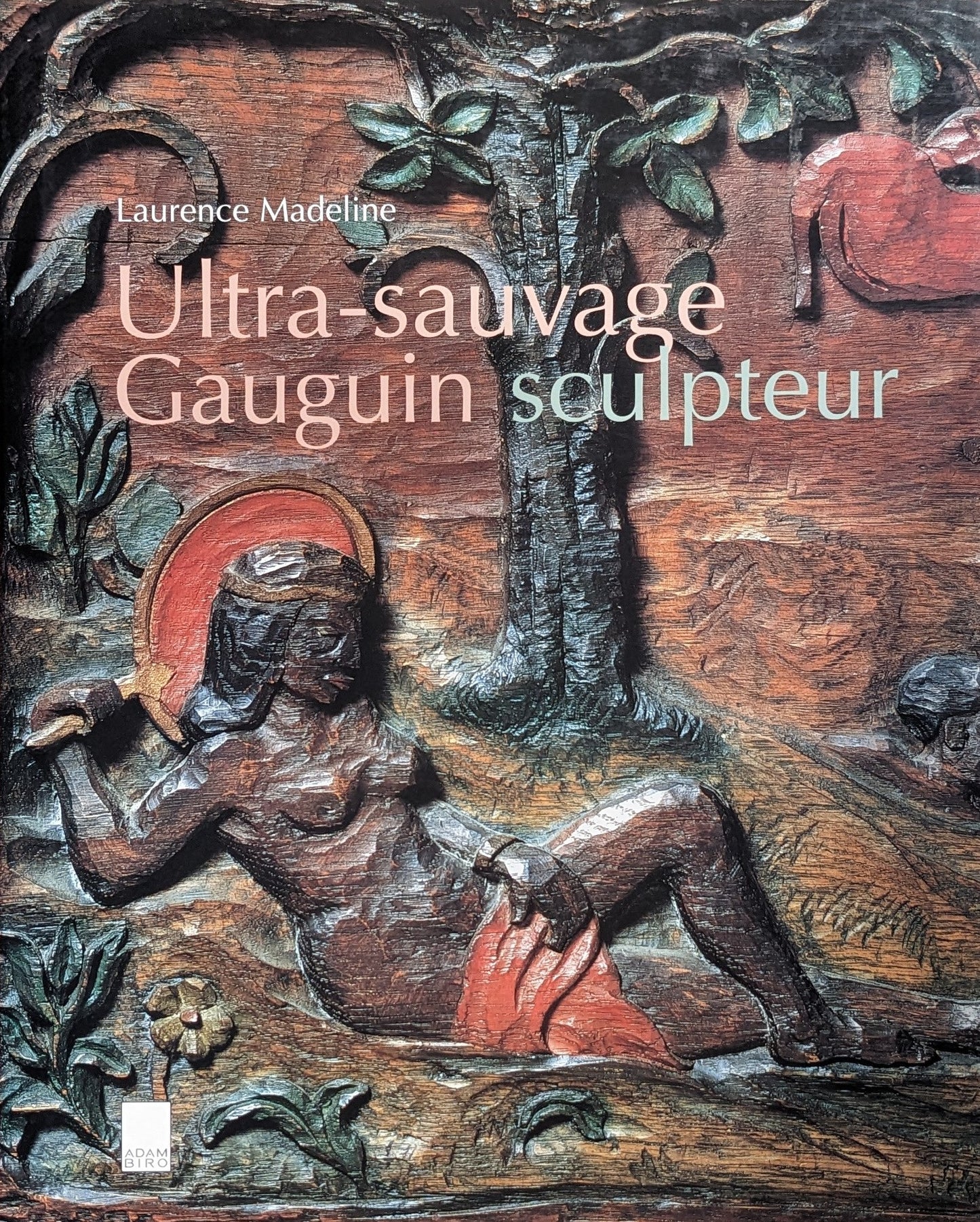 Gauguin sculpteur : Ultra sauvage