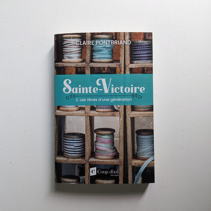 Sainte-Victoire : #2 Les rêves d'une génération