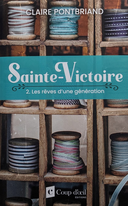 Sainte-Victoire : #2 Les rêves d'une génération