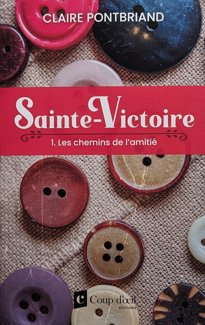 Sainte-Victoire : #1 Les chemins de l'amitié