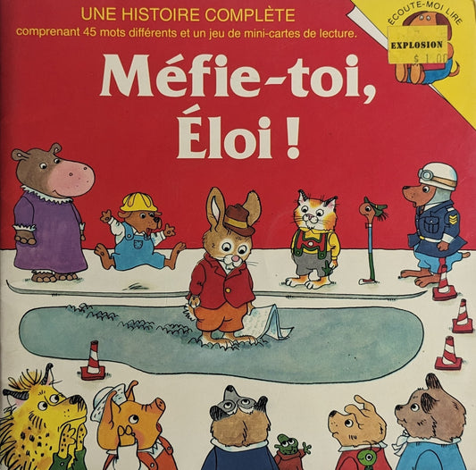 Méfie-toi, Éloi!