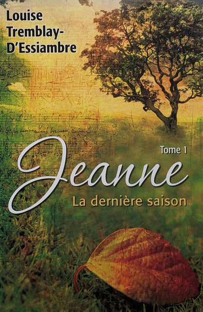 La Dernière saison : #1 Jeanne