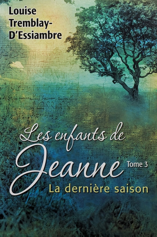 La Dernière saison : #3 Les enfants de Jeanne