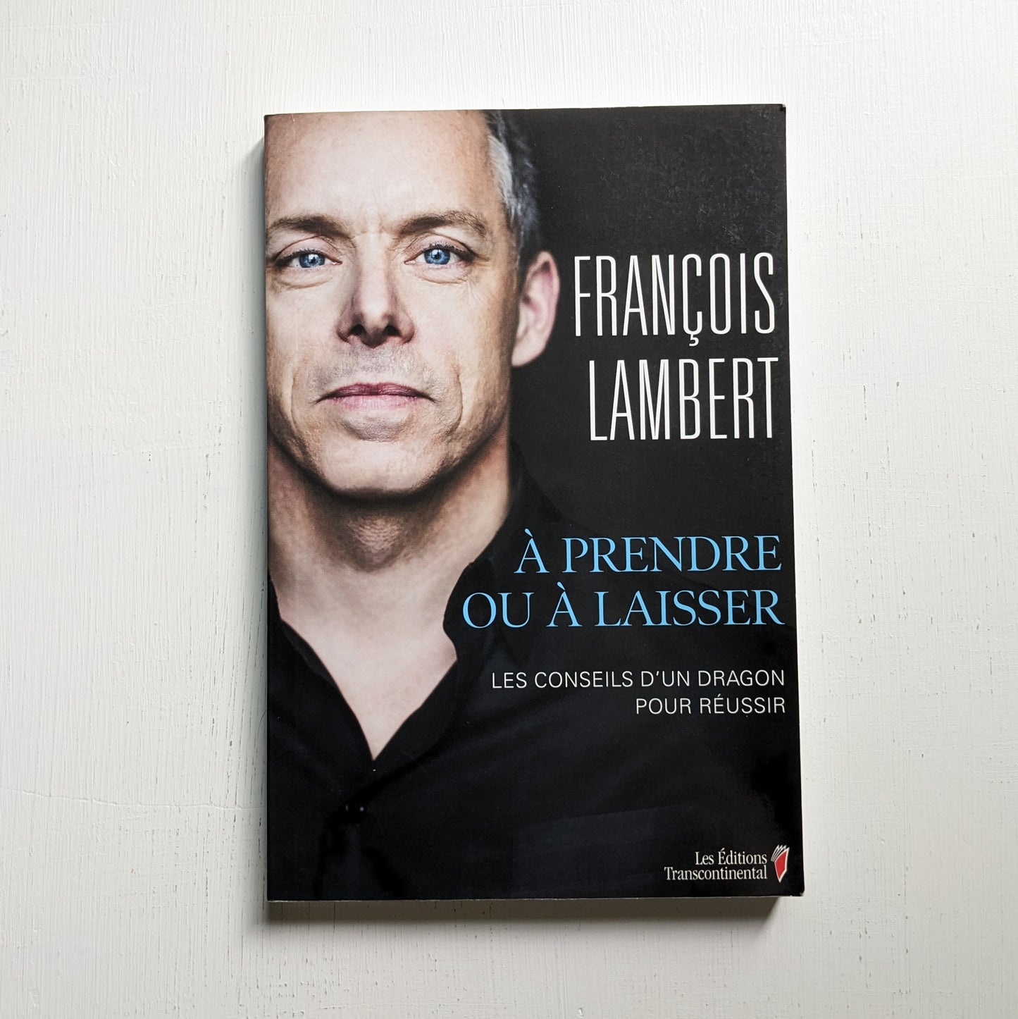 François Lambert : À prendre ou à laisser