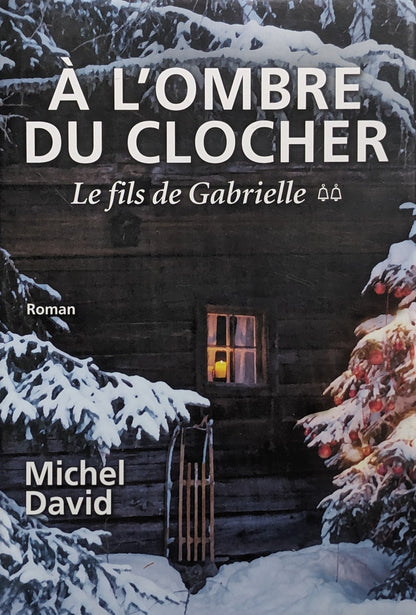 À l'ombre du clocher : #2 Le Fils de Gabrielle