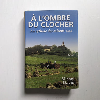 À l'ombre du clocher : #4 Au rythme des saisons