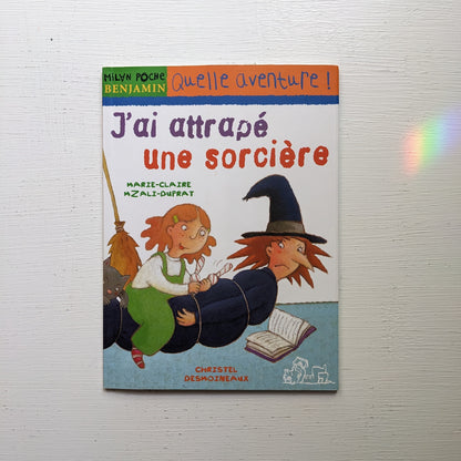 J'ai attrapé une sorcière