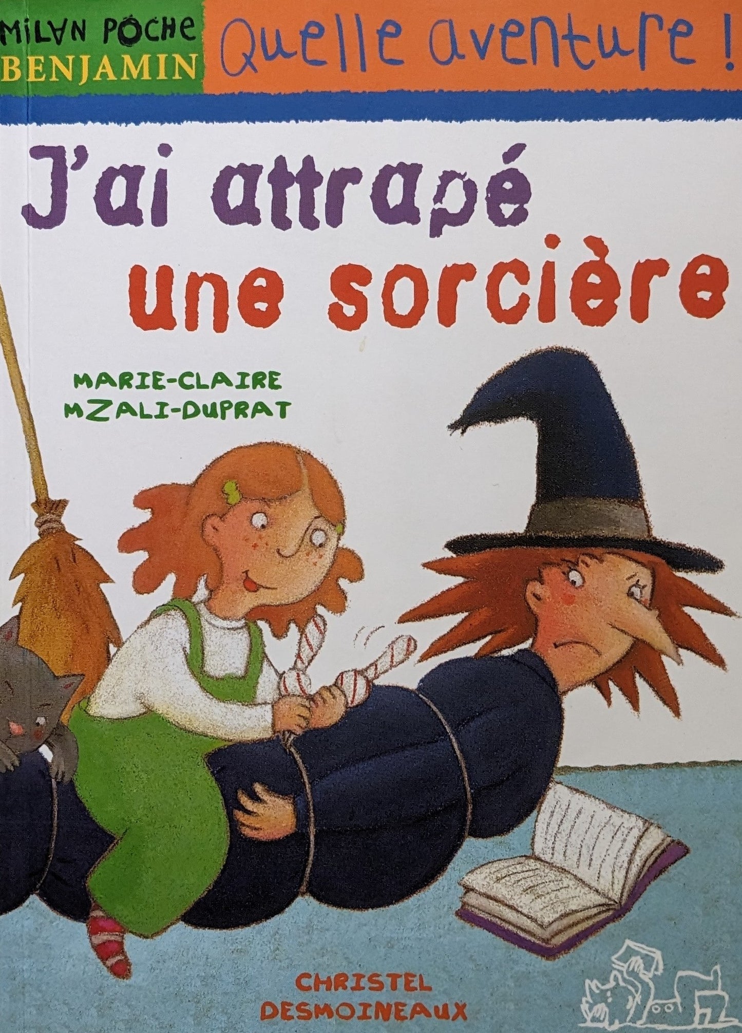 J'ai attrapé une sorcière