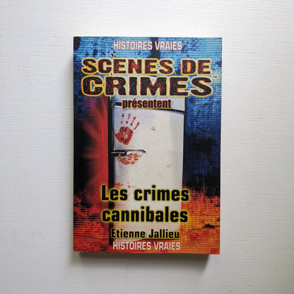 Scènes de crimes : Les crimes cannibales