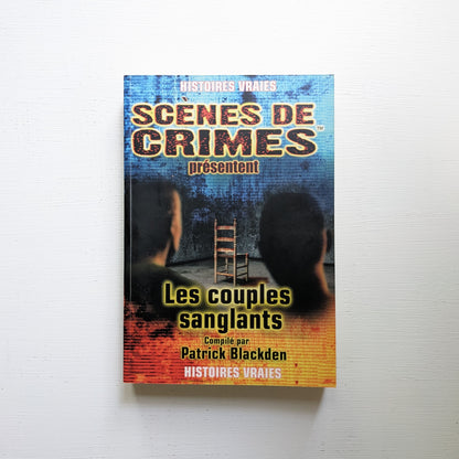 Scènes de crimes : Les couples sanglants