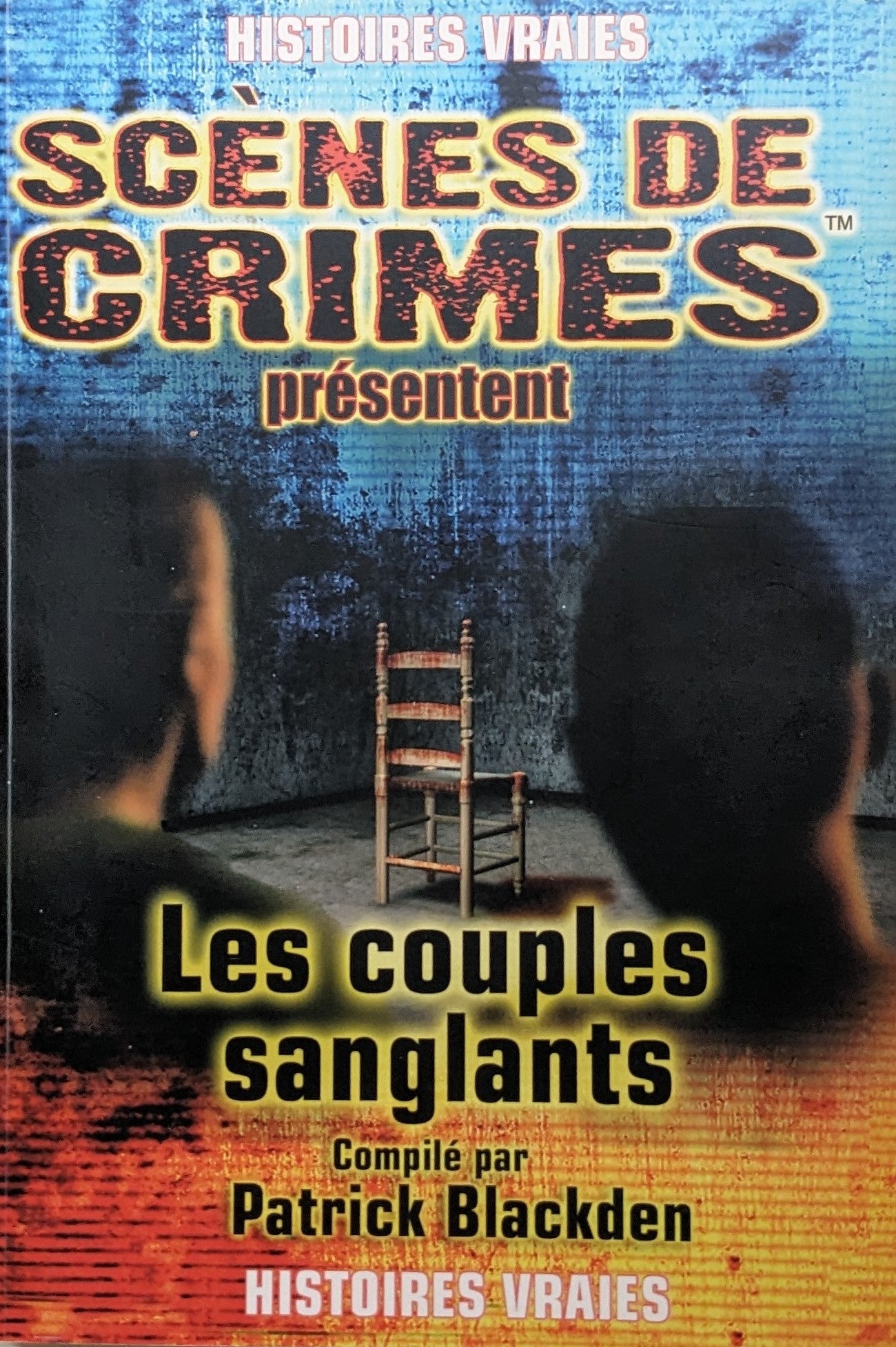 Scènes de crimes : Les couples sanglants