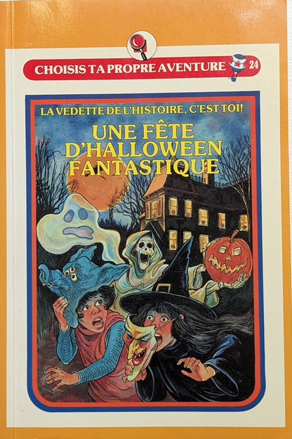 Choisis ta propre aventure #24 : Une fête d'Halloween fantastique