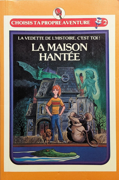 Choisis ta propre aventure #2 :  La Maison hantée