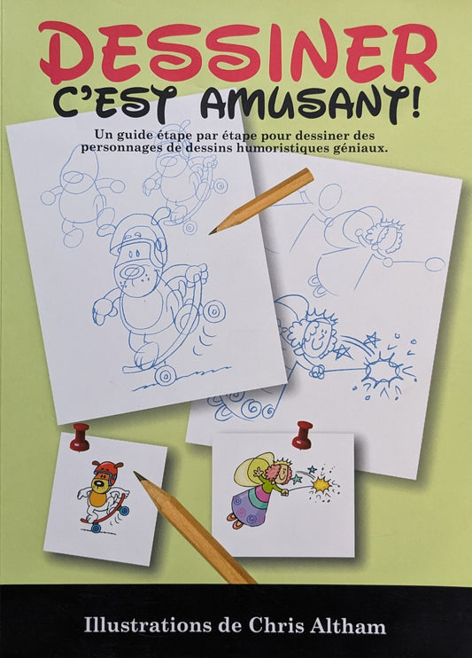 Dessiner c'est amusant!