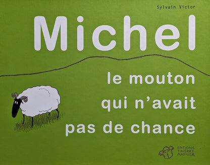 Michel, le mouton qui n'avait pas de chance