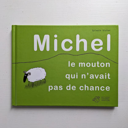 Michel, le mouton qui n'avait pas de chance