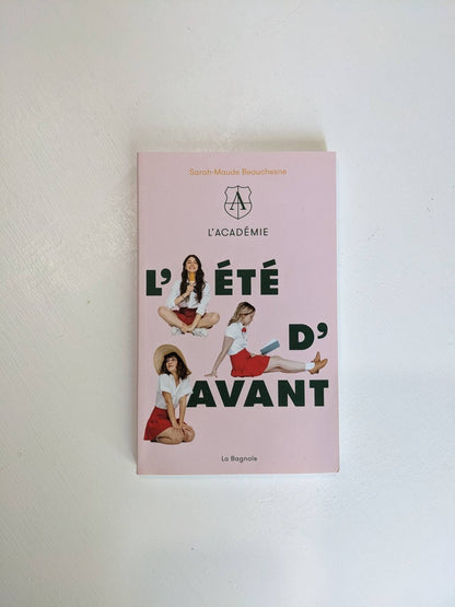 L'académie : L'été d'avant