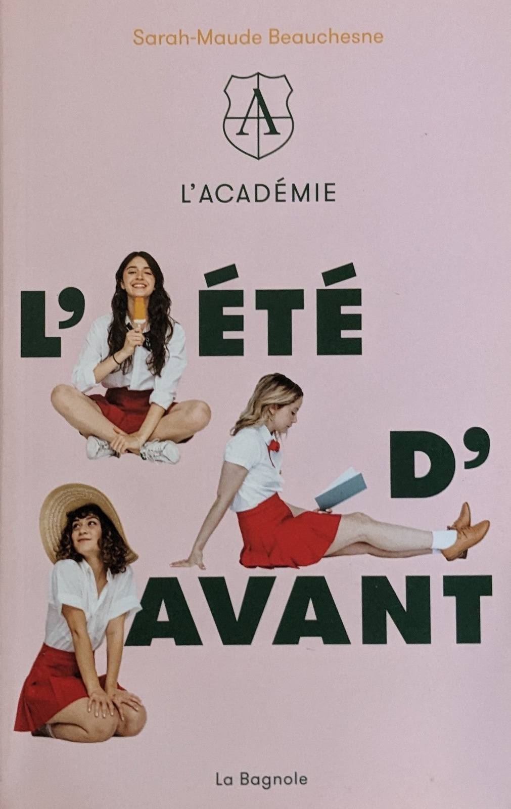 L'académie : L'été d'avant