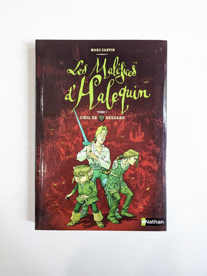 Les maléfices d'Halequin : #1 L'œil de Bézoard