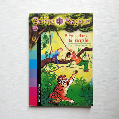 La cabane magique : #18 Piégés dans la jungle