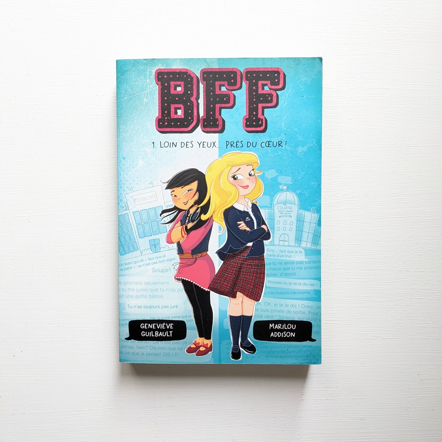 BFF : #1 Loin des yeux... près du cœur!