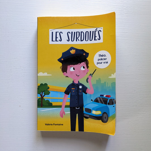 Les surdoués : Théo, policier pour vrai
