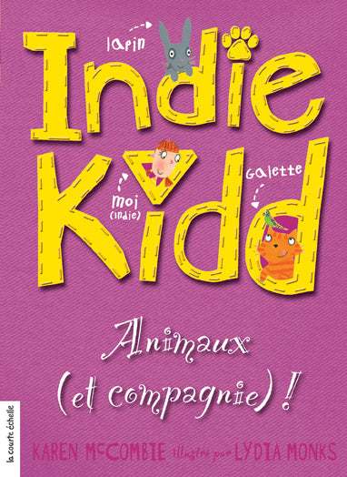 Indie Kidd : Animaux et compagnie ! livre jeunesse, librairie jeunesse, le zèbre à pois