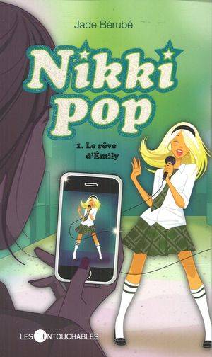 Nikki Pop : #1 Le Rêve d'Émily Librairie jeunesse le Zèbre à pois livre jeunesse, livre enfant, librairie jeunesse, librairie en ligne Librairie jeunesse le Zèbre à pois