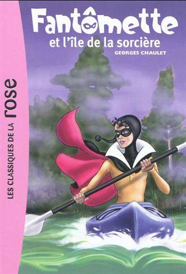 Bibliothèque Rose : Fantômette et l'île de la sorcière