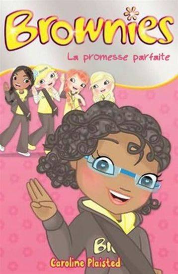 Brownies : #1 La Promesse parfaite Librairie jeunesse le Zèbre à pois livre jeunesse, livre enfant, librairie jeunesse, librairie en ligne Librairie jeunesse le Zèbre à pois