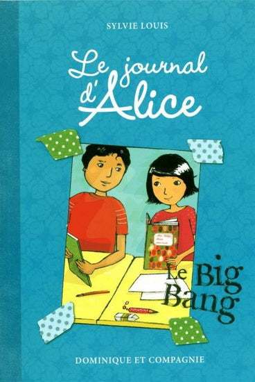 journal d'Alice : #4 Le Big bang livre jeunesse, librairie jeunesse, le zèbre à pois