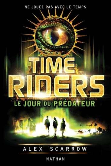 Time Riders : #2 Le jour du prédateur livre jeunesse, librairie jeunesse, le zèbre à pois