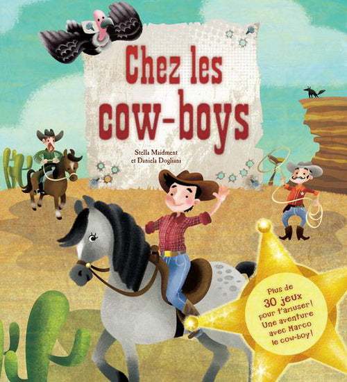 Chez les cow-boys : plus de 30 jeux pour t'amuser ! livre jeunesse, librairie jeunesse, le zèbre à pois