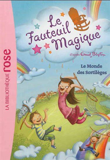 Bibliothèque rose monde des sortilèges : #3 Le fauteuil magique Librairie jeunesse le Zèbre à pois livre jeunesse, livre enfant, librairie jeunesse, librairie en ligne Librairie jeunesse le Zèbre à pois