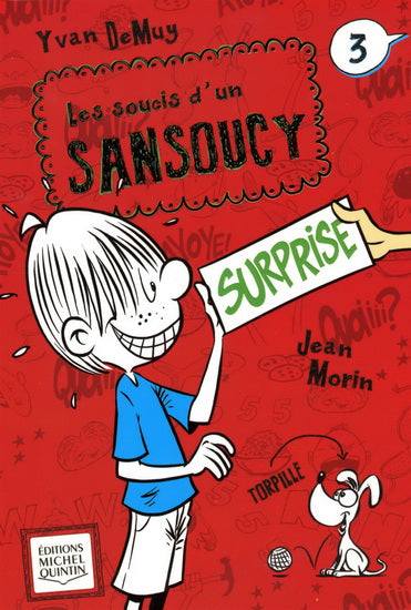 Les soucis d'un Sansoucy : #3 Surprise