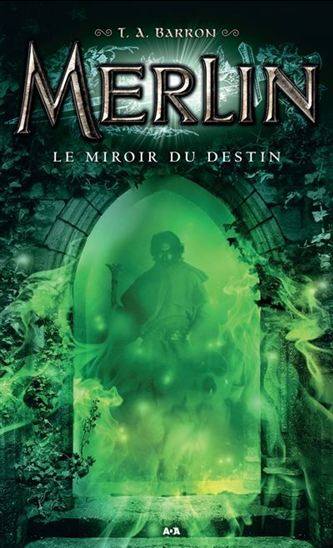 Merlin : #4 Le miroir du destin