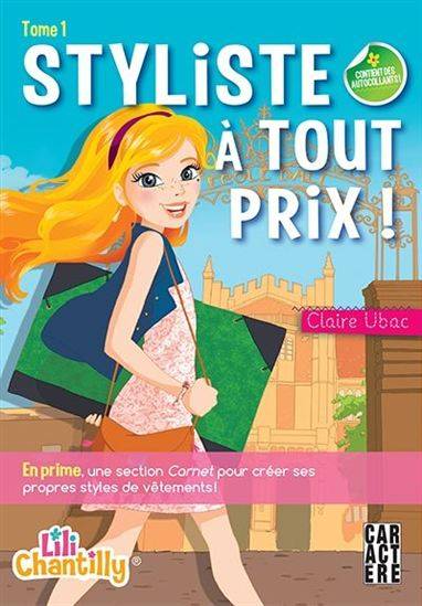 Lili Chantilly : #1 Styliste à tout prix! Librairie jeunesse le Zèbre pois livre jeunesse, livre enfant, librairie jeunesse, librairie en ligne Librairie jeunesse le Zèbre à pois