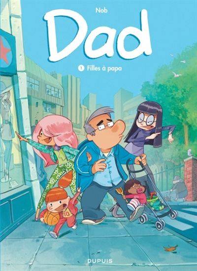 Dad : #1 Filles à papa Librairie jeunesse le Zèbre pois livre jeunesse, livre enfant, librairie jeunesse, librairie en ligne Librairie jeunesse le Zèbre à pois