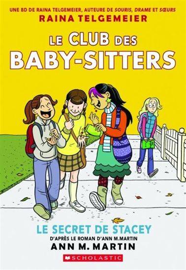 club Baby-Sitters : #2 Le Secret de Stacey Librairie jeunesse le Zèbre à pois livre jeunesse, livre enfant, librairie jeunesse, librairie en ligne Librairie jeunesse le Zèbre à pois