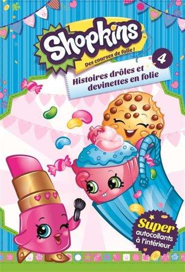 Shopkins Des courses folie! : #4 Histoires drôles et devinettes en folie livre jeunesse, librairie jeunesse, le zèbre à pois