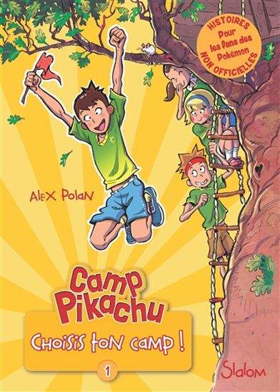 Camp Pikatchu : #1 Choisi ton camp ! livre jeunesse, librairie jeunesse, le zèbre à pois