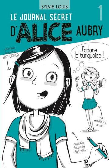 Le Journal secret d'Alice Aubry #1
