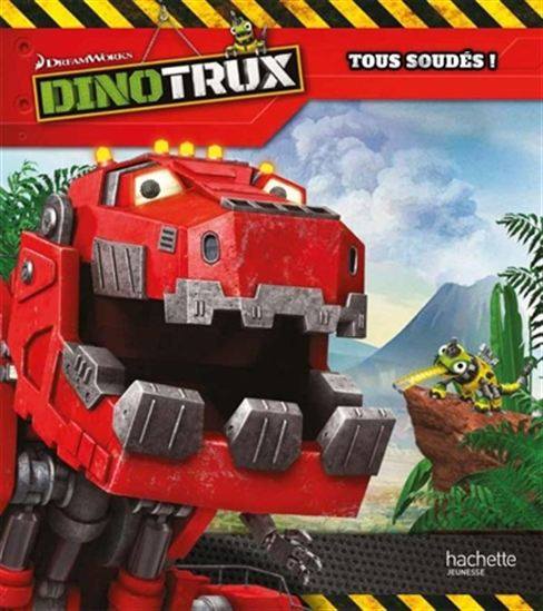 Dinotrux : Tous soudés!