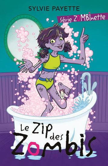 Zombinette : Le Zip des zombis