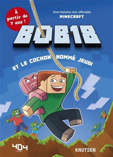 Bob18 et le cochon nommé Jeudi livre jeunesse, librairie jeunesse, le zèbre à pois