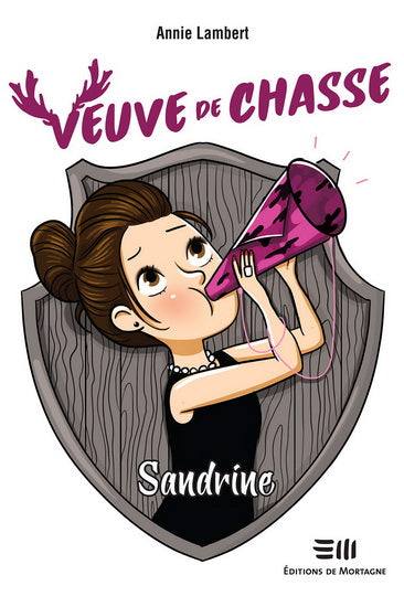 Veuve de chasse : Sandrine